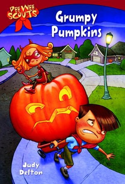 Pee Wee Scouts: Grumpy Pumpkins, Judy Delton - Ebook - 9780307778871