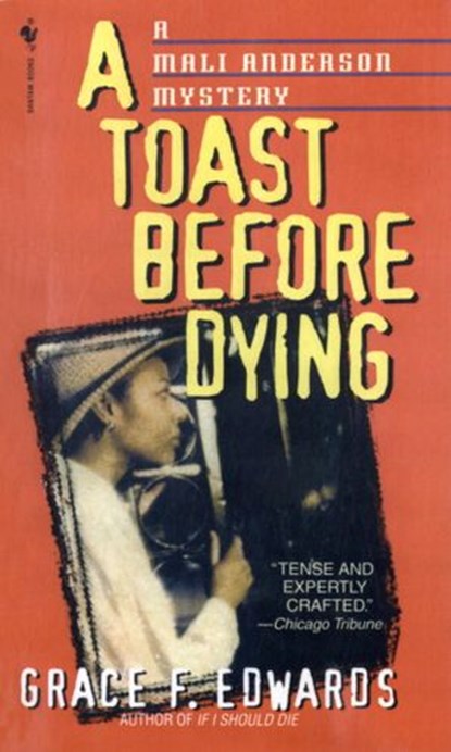 A Toast Before Dying, Grace F. Edwards - Ebook - 9780307779021