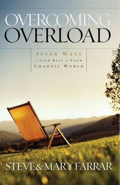 Overcoming Overload, Steve Farrar - Ebook - 9780307779144