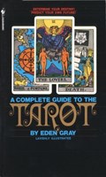 The Complete Guide to the Tarot | Eden Gray | 