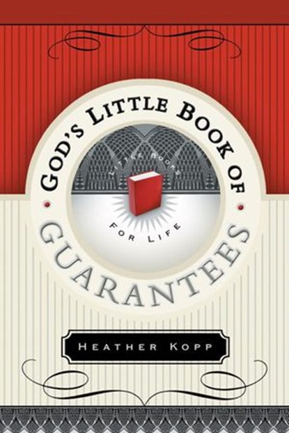 God's Little Book of Guarantees, Heather Kopp - Ebook - 9780307780355