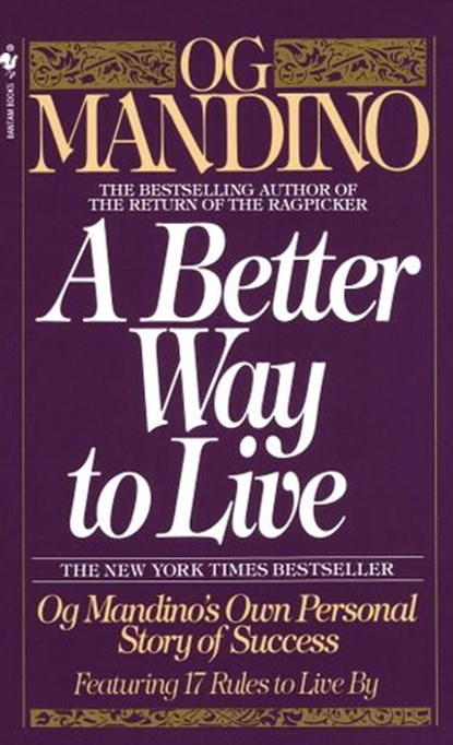 A Better Way to Live, Og Mandino - Ebook - 9780307780928