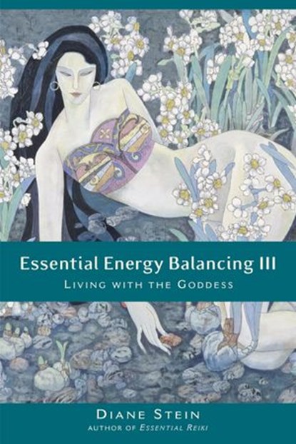 Essential Energy Balancing III, Diane Stein - Ebook - 9780307783721