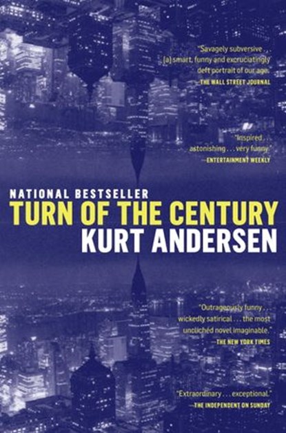 Turn of the Century, Kurt Andersen - Ebook - 9780307785572