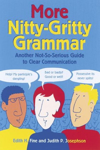 More Nitty-Gritty Grammar, Judith Pinkerton Josephson ; Edith Hope Fine - Ebook - 9780307785657