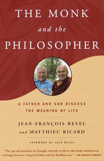 The Monk and the Philosopher, Jean Francois Revel ; Matthieu Ricard - Ebook - 9780307787019