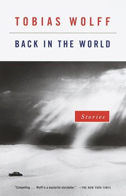 Back in the World, Tobias Wolff - Ebook - 9780307787286