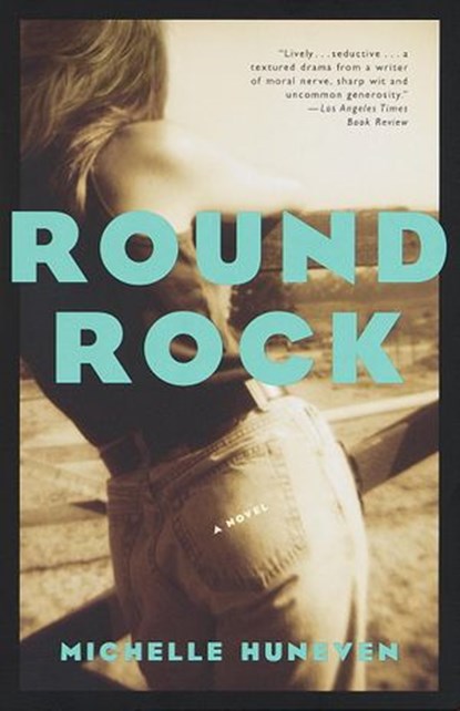 Round Rock, Michelle Huneven - Ebook - 9780307787972