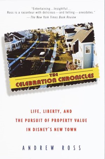 The Celebration Chronicles, Andrew Ross Ph.D. - Ebook - 9780307788467