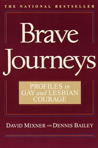 Brave Journeys, David Mixner ; Dennis Bailey - Ebook - 9780307788696