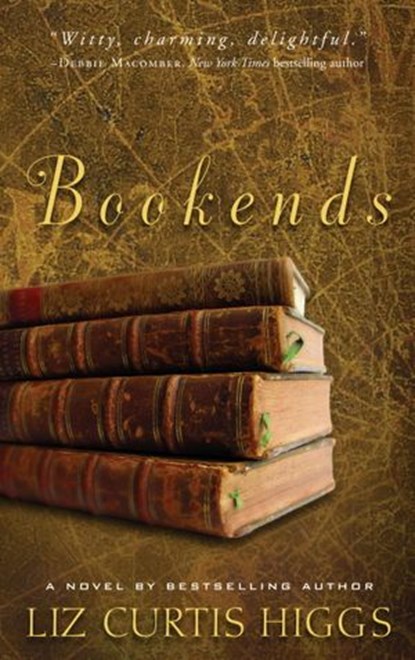 Bookends, Liz Curtis Higgs - Ebook - 9780307788870