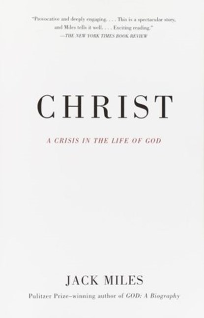 Christ, Jack Miles - Ebook - 9780307789105