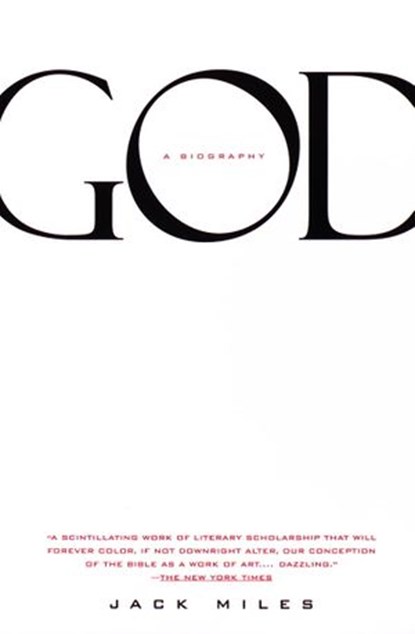 God: A Biography, Jack Miles - Ebook - 9780307789136