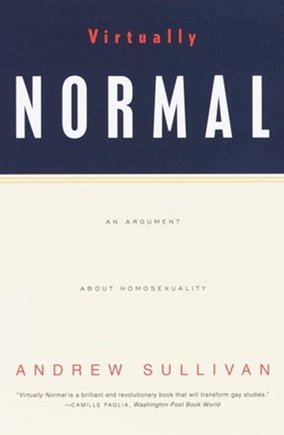 Virtually Normal, Andrew Sullivan - Ebook - 9780307789273