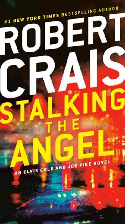 Stalking the Angel, Robert Crais - Ebook - 9780307789969