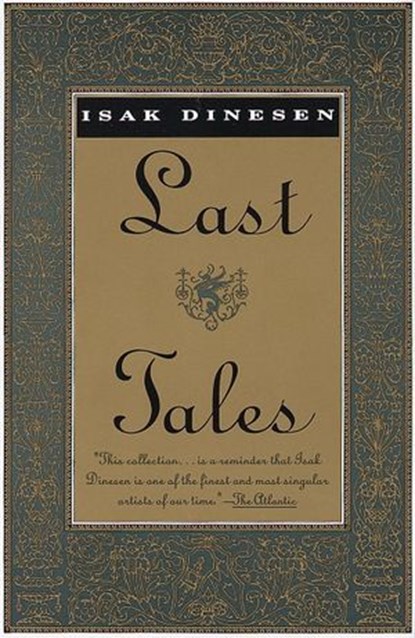 Last Tales, Isak Dinesen - Ebook - 9780307790743
