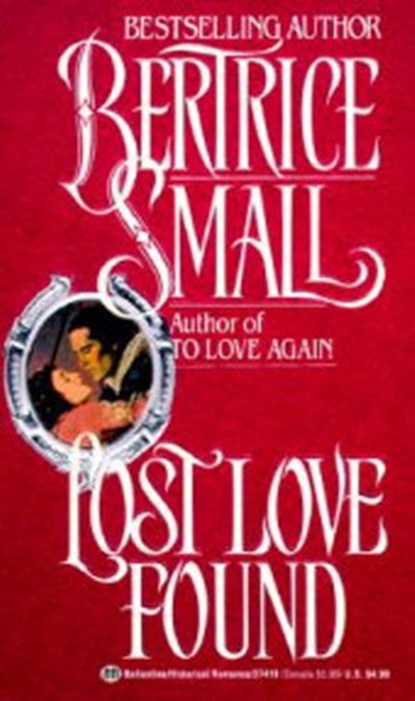 Lost Love Found, Bertrice Small - Ebook - 9780307794833