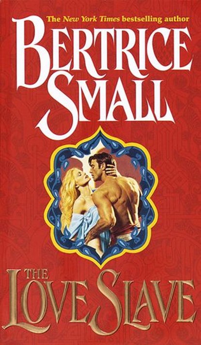 Love Slave, Bertrice Small - Ebook - 9780307794871