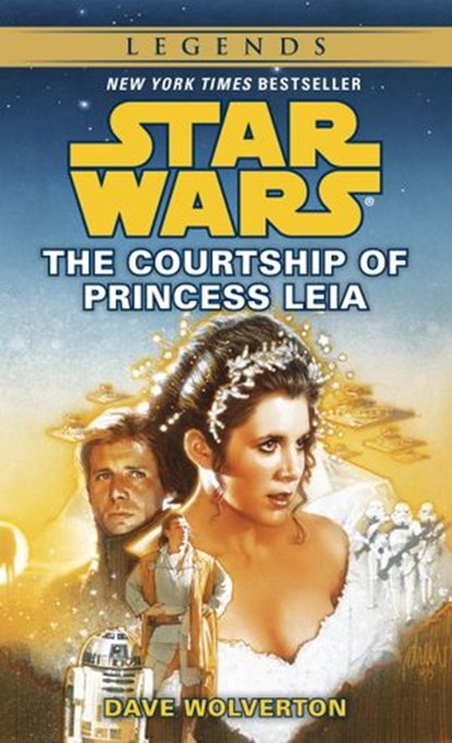 The Courtship of Princess Leia: Star Wars Legends, Dave Wolverton - Ebook - 9780307796288