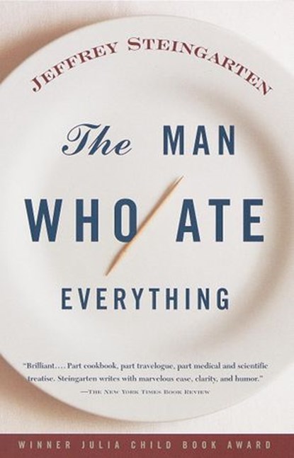 The Man Who Ate Everything, Jeffrey Steingarten - Ebook - 9780307797827