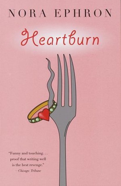 Heartburn, Nora Ephron - Ebook - 9780307797902