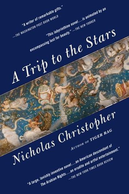 A Trip to the Stars, Nicholas Christopher - Ebook - 9780307799883