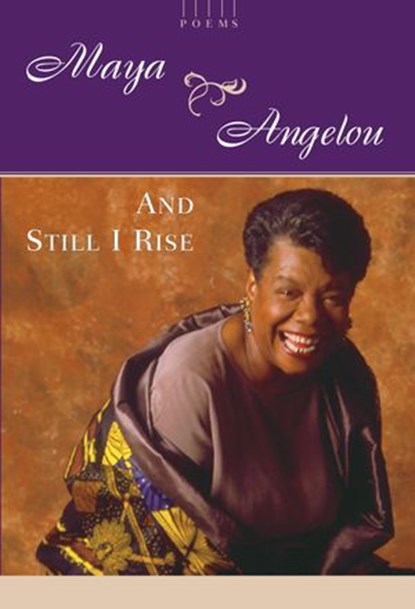 And Still I Rise, Maya Angelou - Ebook - 9780307802064