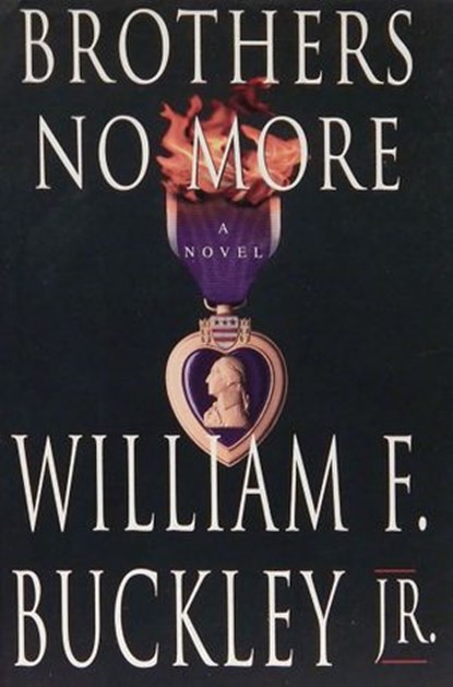 Brothers No More, William F. Buckley Jr. - Ebook - 9780307803207