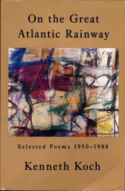 On the Great Atlantic Rainway, Kenneth Koch - Ebook - 9780307804389