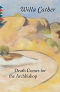 Death Comes for the Archbishop | Willa Cather | 
