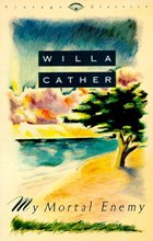 My Mortal Enemy | Willa Cather | 