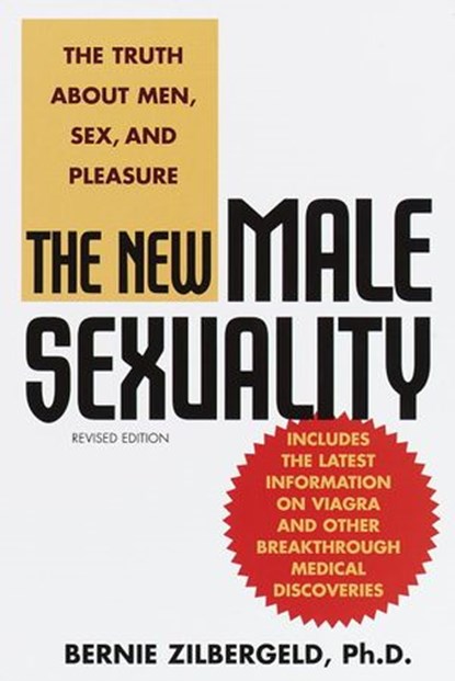 The New Male Sexuality, Bernie Zilbergeld - Ebook - 9780307805416