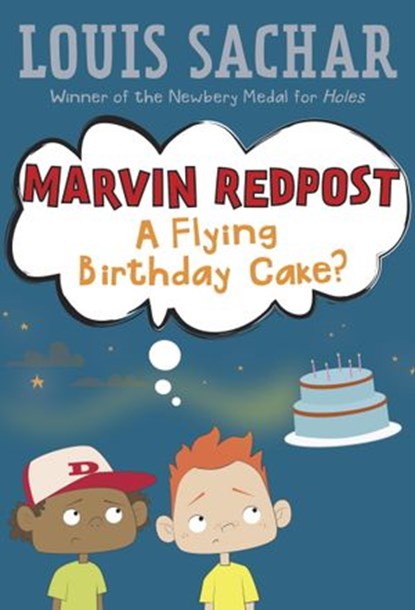 Marvin Redpost #6: A Flying Birthday Cake?, Louis Sachar - Ebook - 9780307805737