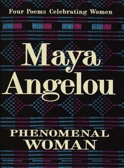 Phenomenal Woman, Maya Angelou - Ebook - 9780307807625