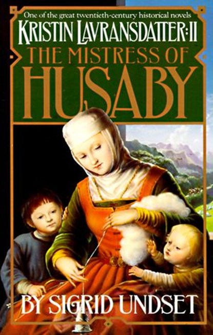 The Mistress of Husaby, Sigrid Undset - Ebook - 9780307807663