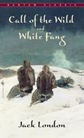 Call of The Wild, White Fang | Jack London | 