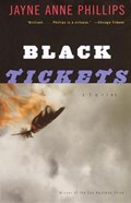 Black Tickets | Jayne Anne Phillips | 