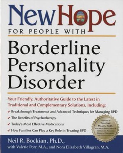 New Hope for People with Borderline Personality Disorder, Nora Elizabeth Villagran ; Valerie Ma Porr ; Neil R. Bockian Ph.D. - Ebook - 9780307809209