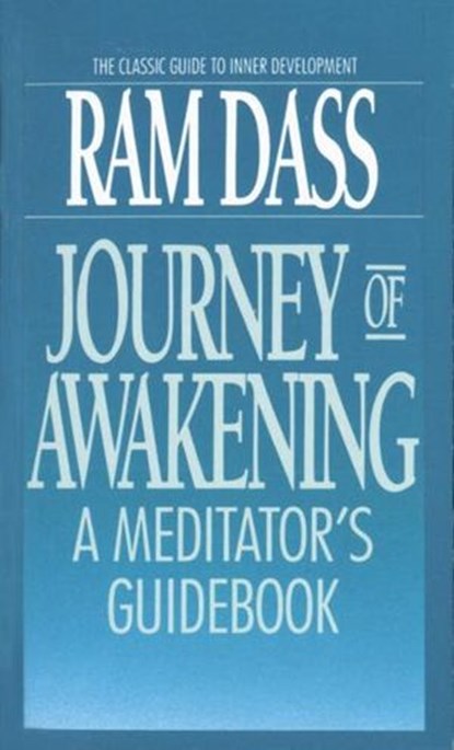 Journey of Awakening, Ram Dass - Ebook - 9780307812483
