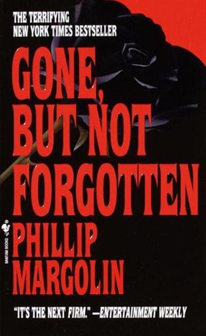 Gone, But Not Forgotten, Phillip Margolin - Ebook - 9780307813459