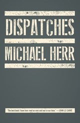 Dispatches - Michael Herr - 9780307814166