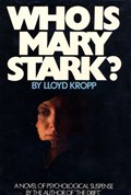 Who is Mary Stark | Lloyd Kropp | 
