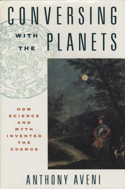 Conversing with the Planets, Anthony Aveni - Ebook - 9780307816542