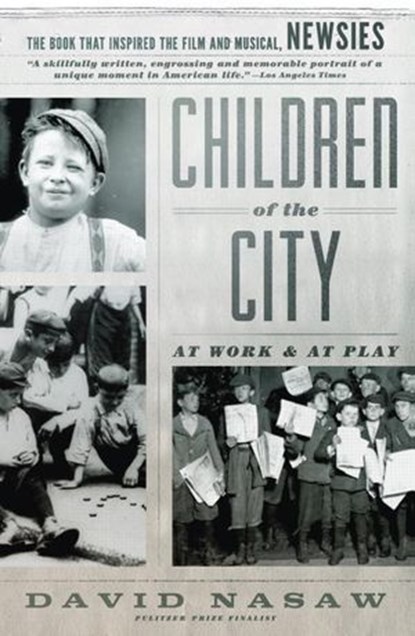 Children Of The City, David Nasaw - Ebook - 9780307816627