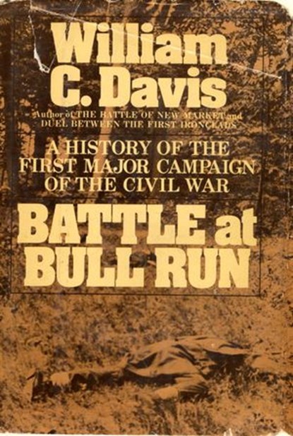 Battle at Bull Run, William C. Davis - Ebook - 9780307817518