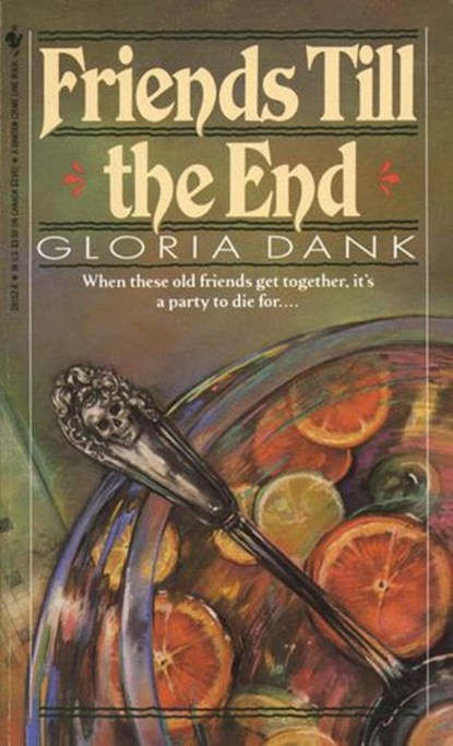 FRIENDS TILL THE END, Gloria Dank - Ebook - 9780307818683