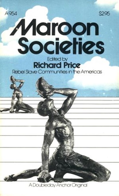Maroon Societies, Richard Price - Ebook - 9780307820471