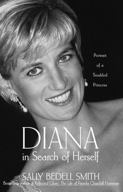 Diana in Search of Herself, Sally Bedell Smith - Ebook - 9780307822031