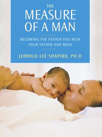 The Measure of a Man, Jerrold Lee Shapiro - Ebook - 9780307822116