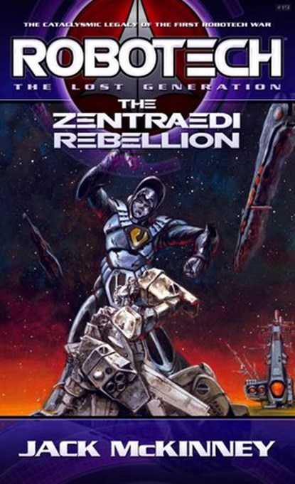 Robotech: The Zentraedi Rebellion, Jack McKinney - Ebook - 9780307823977